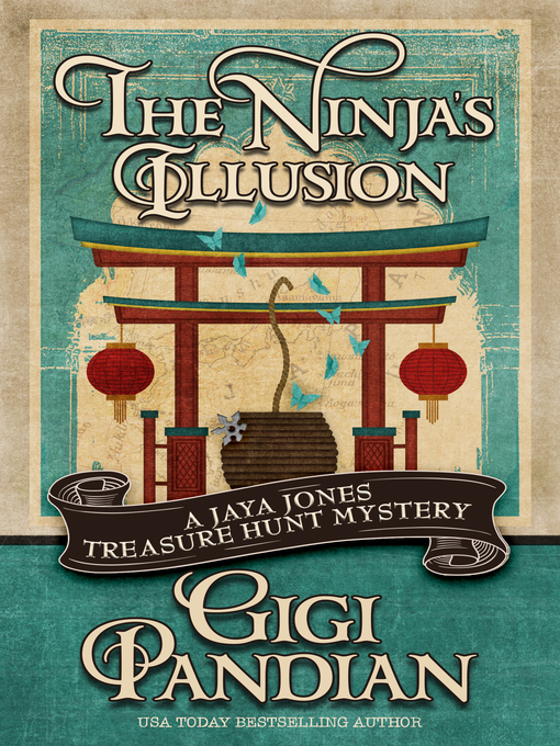 Title details for The Ninja's Illusion by Gigi Pandian - Available